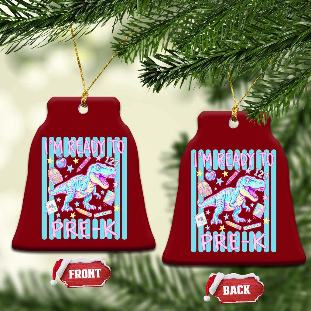 Funny Dinosaur First Day of School Pre-k Kindergarten Ceramic Ornament I'm Ready To Pre K TS14 Print Your Wear