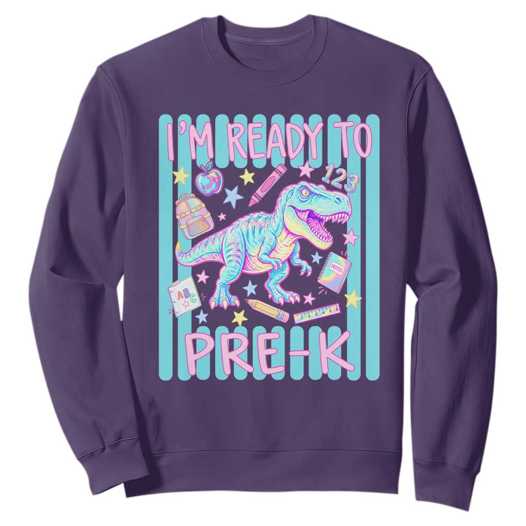 Funny Dinosaur First Day of School Pre-k Kindergarten Sweatshirt I'm Ready To Pre K TS14 Purple Print Your Wear