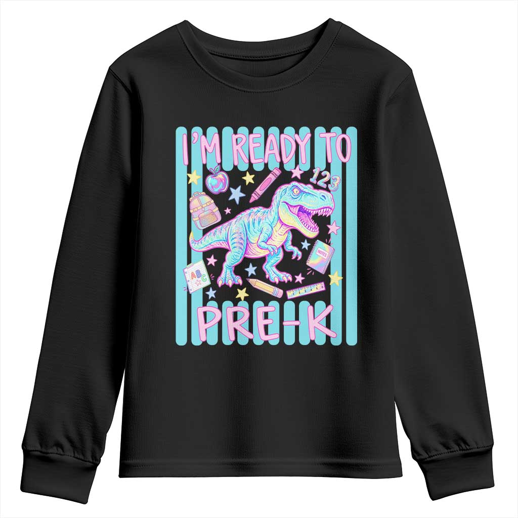 Funny Dinosaur First Day of School Pre-k Kindergarten Youth Sweatshirt I'm Ready To Pre K TS14 Black Print Your Wear