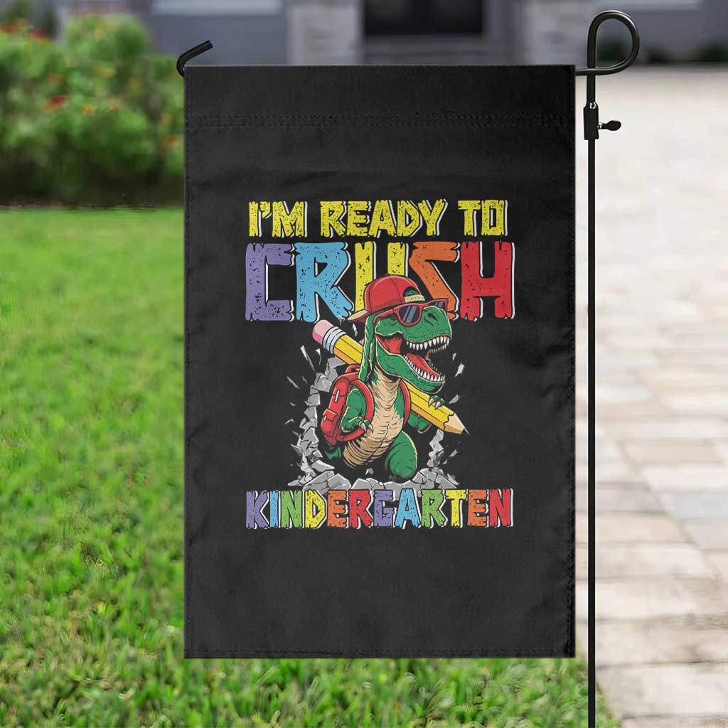 I'm Ready to Crush Pre-K Back to School T-Rex Dinosaur Garden Flag TS14 Print Your Wear