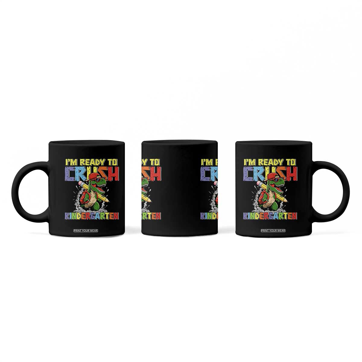 I'm Ready to Crush Pre-K Back to School T-Rex Dinosaur Coffee Mug TS14 Print Your Wear