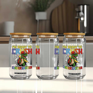 I'm Ready to Crush Pre-K Back to School T-Rex Dinosaur Glass Can TS14 Print Your Wear