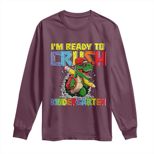 I'm Ready to Crush Pre-K Back to School T-Rex Dinosaur Long Sleeve Shirt TS14 Maroon Print Your Wear
