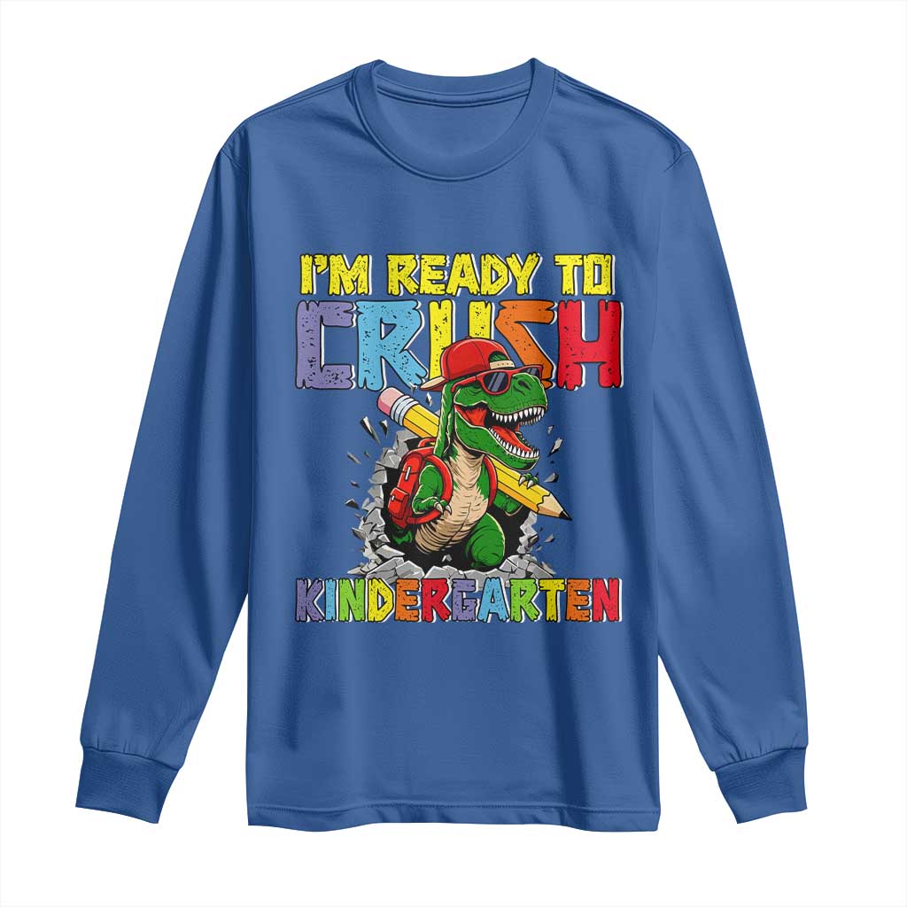 I'm Ready to Crush Pre-K Back to School T-Rex Dinosaur Long Sleeve Shirt TS14 Royal Blue Print Your Wear