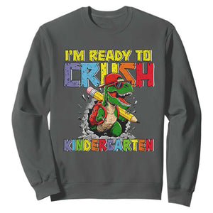 I'm Ready to Crush Pre-K Back to School T-Rex Dinosaur Sweatshirt TS14 Dark Heather Print Your Wear