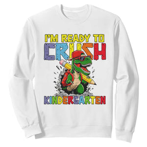 I'm Ready to Crush Pre-K Back to School T-Rex Dinosaur Sweatshirt TS14 White Print Your Wear