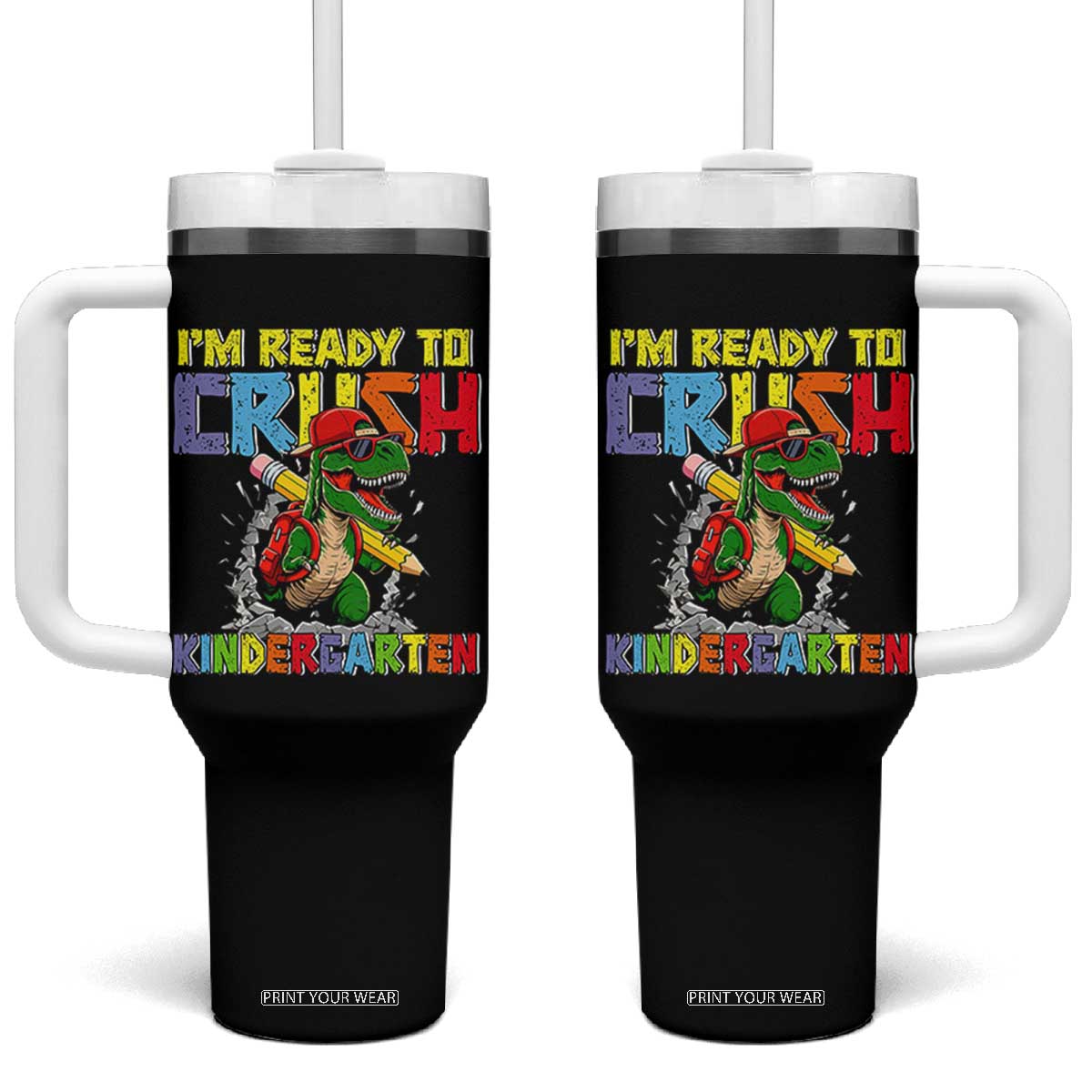I'm Ready to Crush Pre-K Back to School T-Rex Dinosaur Tumbler With Handle TS14 One Size: 40 oz Black Print Your Wear