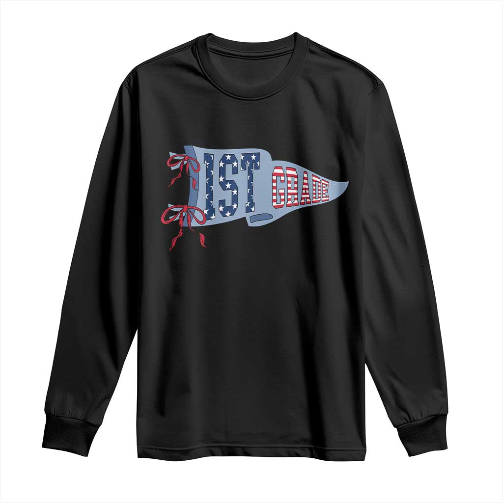 1st Grade Teacher Pennant US Flag Back to School Long Sleeve Shirt TS14 Black Print Your Wear