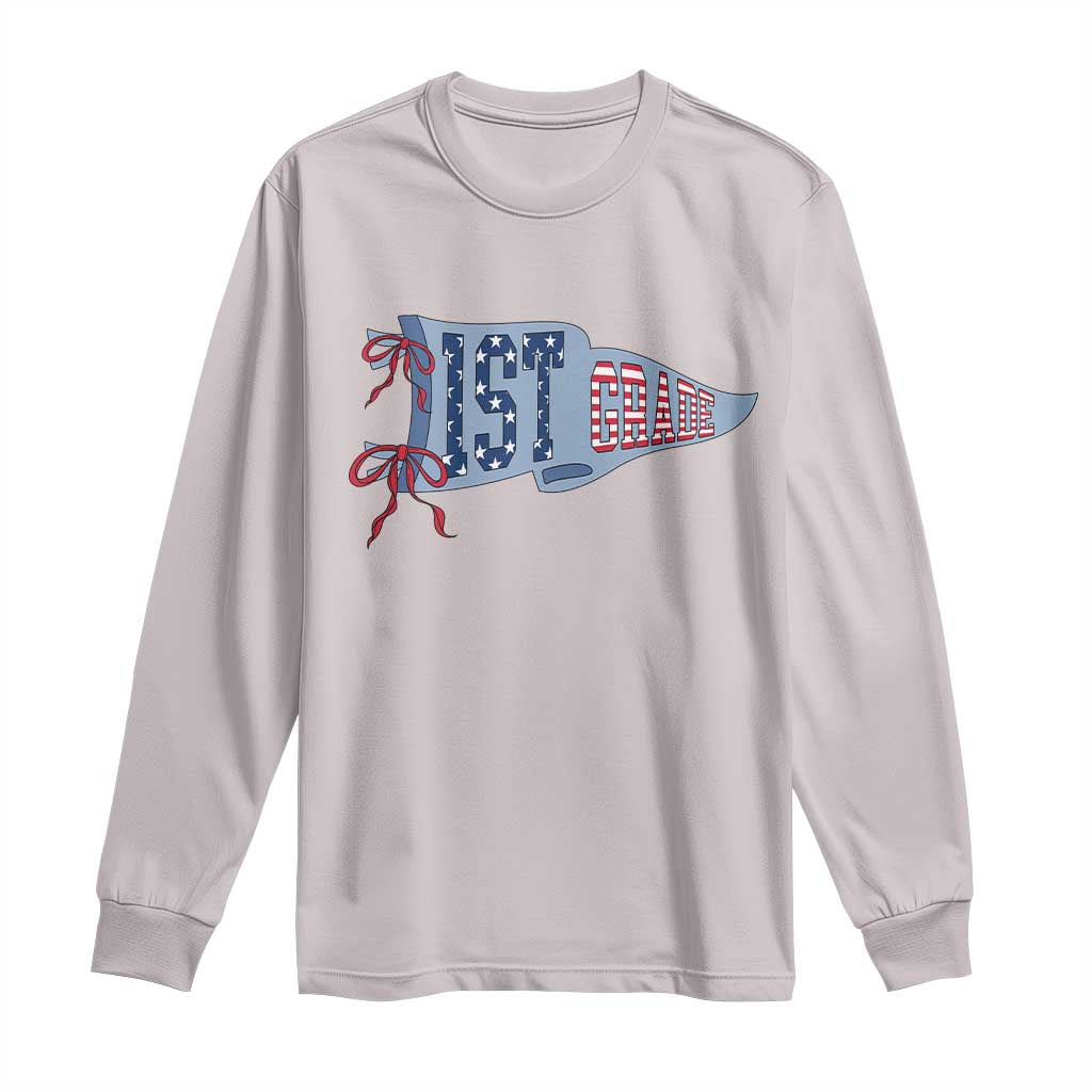 1st Grade Teacher Pennant US Flag Back to School Long Sleeve Shirt TS14 Ice Gray Print Your Wear
