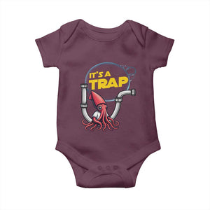 Funny Plumbing Plumber Baby Onesie It Is A Trap TS14 Maroon Print Your Wear