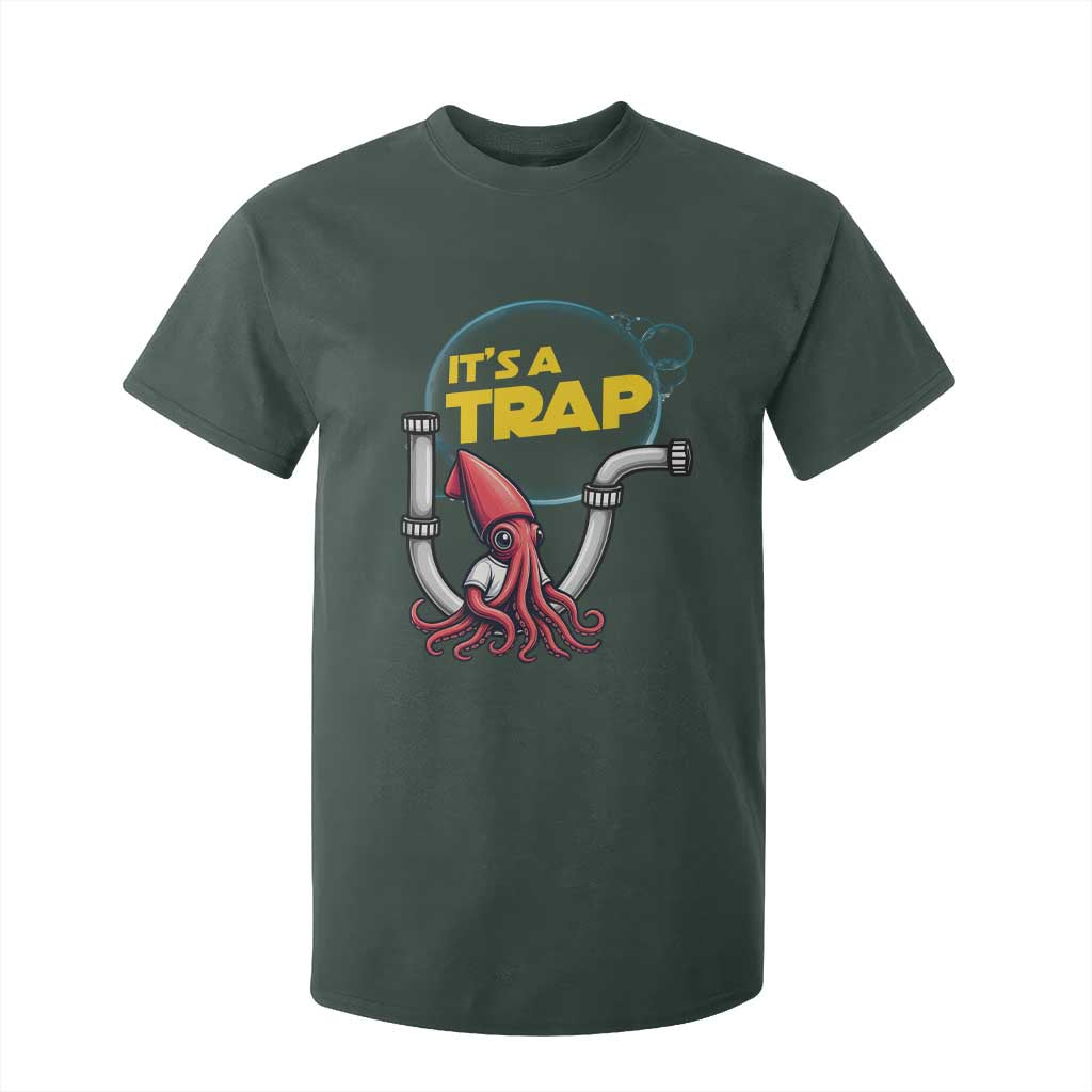 Funny Plumbing Plumber T Shirt For Kid It Is A Trap TS14 Dark Forest Green Print Your Wear