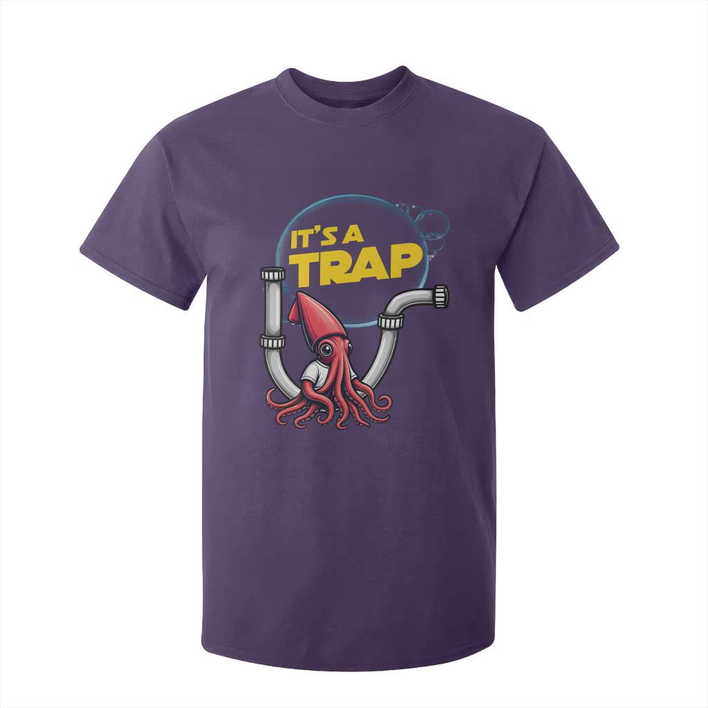 Funny Plumbing Plumber T Shirt For Kid It Is A Trap TS14 Purple Print Your Wear