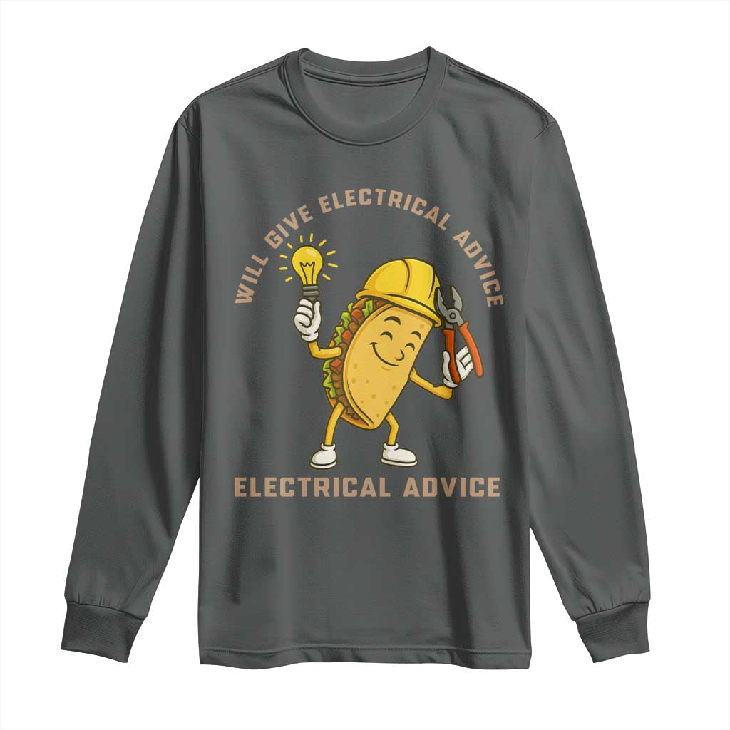 Funny Electrician Long Sleeve Shirt This Electrician Will Work For Tacos TS14 Dark Heather Print Your Wear
