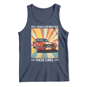 Funny Garage Mechanic Tank Top Yes I Really Do Need All These Cars TS14 Navy Print Your Wear