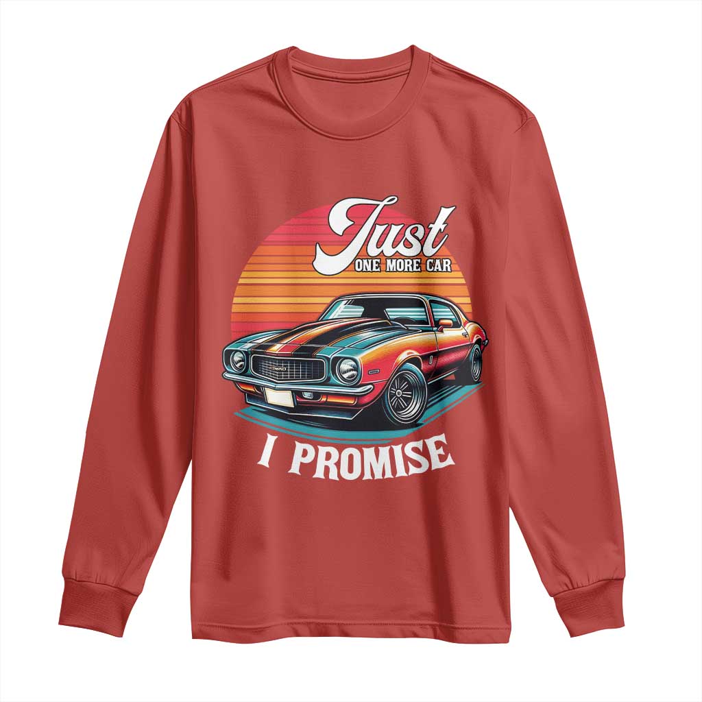 Funny Car Enthusiast Long Sleeve Shirt Just One More Car I Promise TS14 Red Print Your Wear