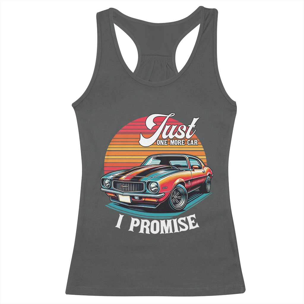 Funny Car Enthusiast Racerback Tank Top Just One More Car I Promise TS14 Dark Heather Print Your Wear