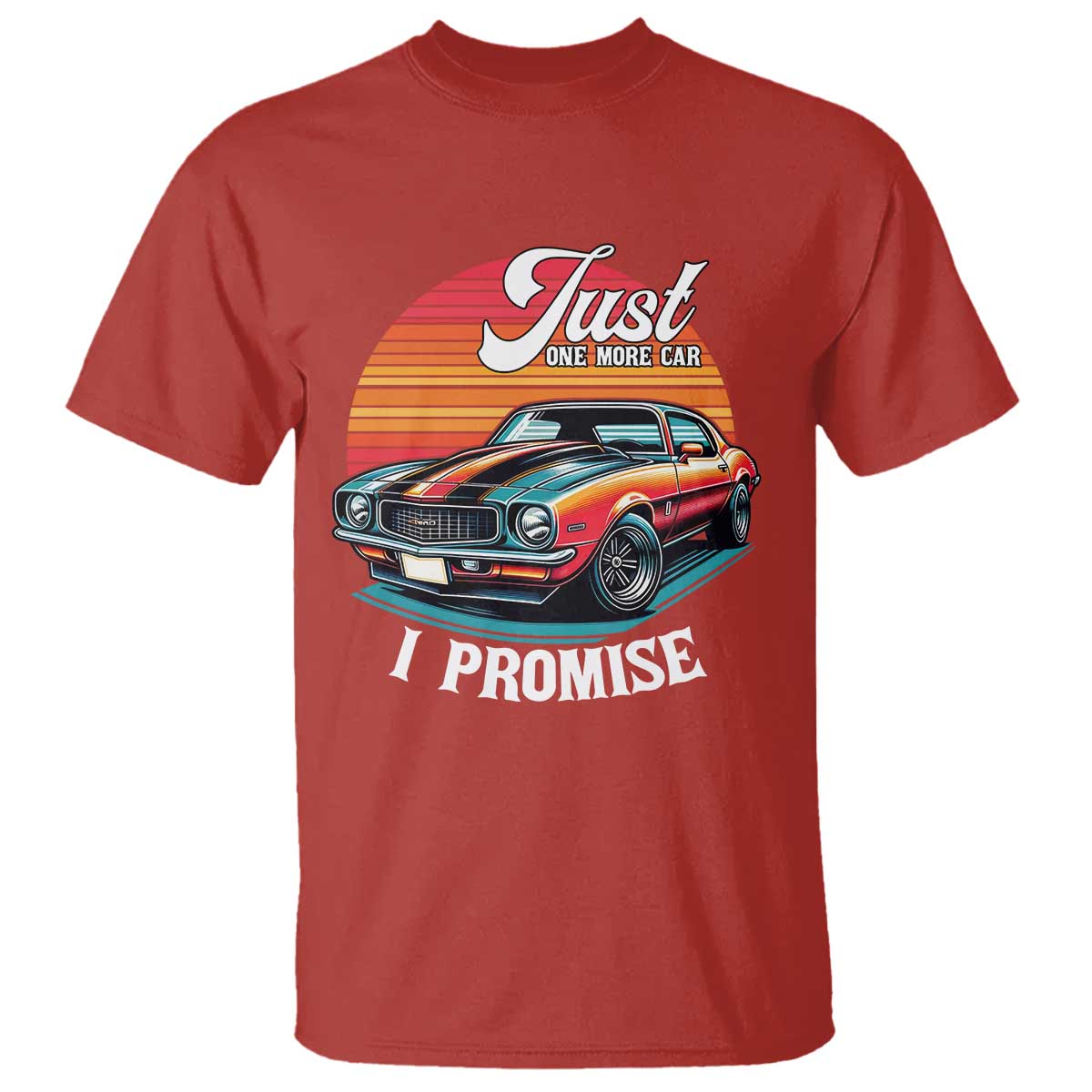 Funny Car Enthusiast T Shirt Just One More Car I Promise TS14 Red Print Your Wear