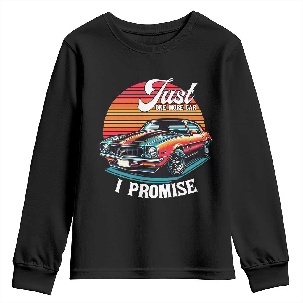 Funny Car Enthusiast Youth Sweatshirt Just One More Car I Promise TS14 Black Print Your Wear