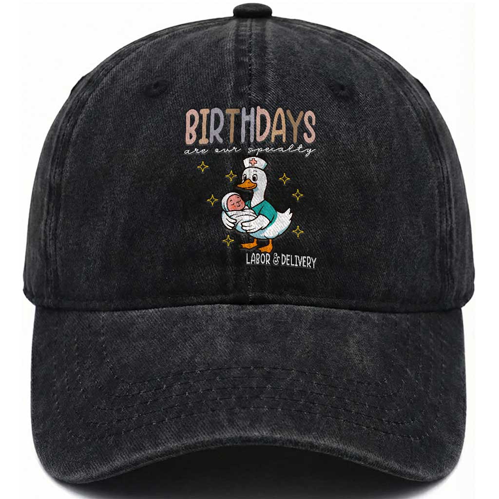 Labor And Delivery Nurse Washed Cotton Baseball Cap Birthdays Are Our Specialty TS14 Washed Cap Universal Fit Black Print Your Wear
