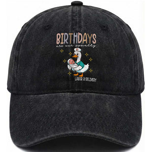 Labor And Delivery Nurse Washed Cotton Baseball Cap Birthdays Are Our Specialty TS14 Washed Cap Universal Fit Black Print Your Wear