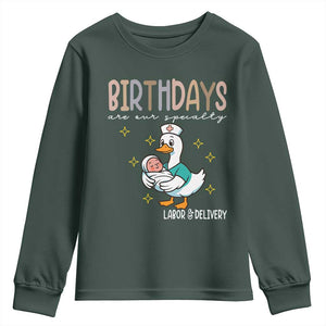 Labor And Delivery Nurse Youth Sweatshirt Birthdays Are Our Specialty TS14 Dark Forest Green Print Your Wear