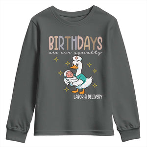 Labor And Delivery Nurse Youth Sweatshirt Birthdays Are Our Specialty TS14 Dark Heather Print Your Wear