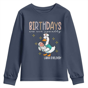 Labor And Delivery Nurse Youth Sweatshirt Birthdays Are Our Specialty TS14 Navy Print Your Wear
