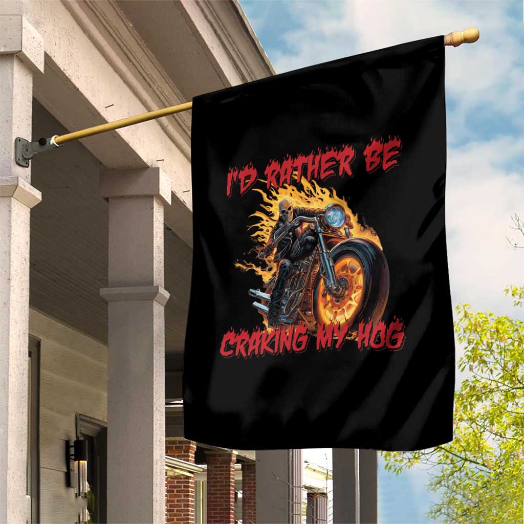 Funny Biker Skeleton Motorcycle Rider Garden Flag I Would Rather Be Cranking My Hog TS14 Print Your Wear