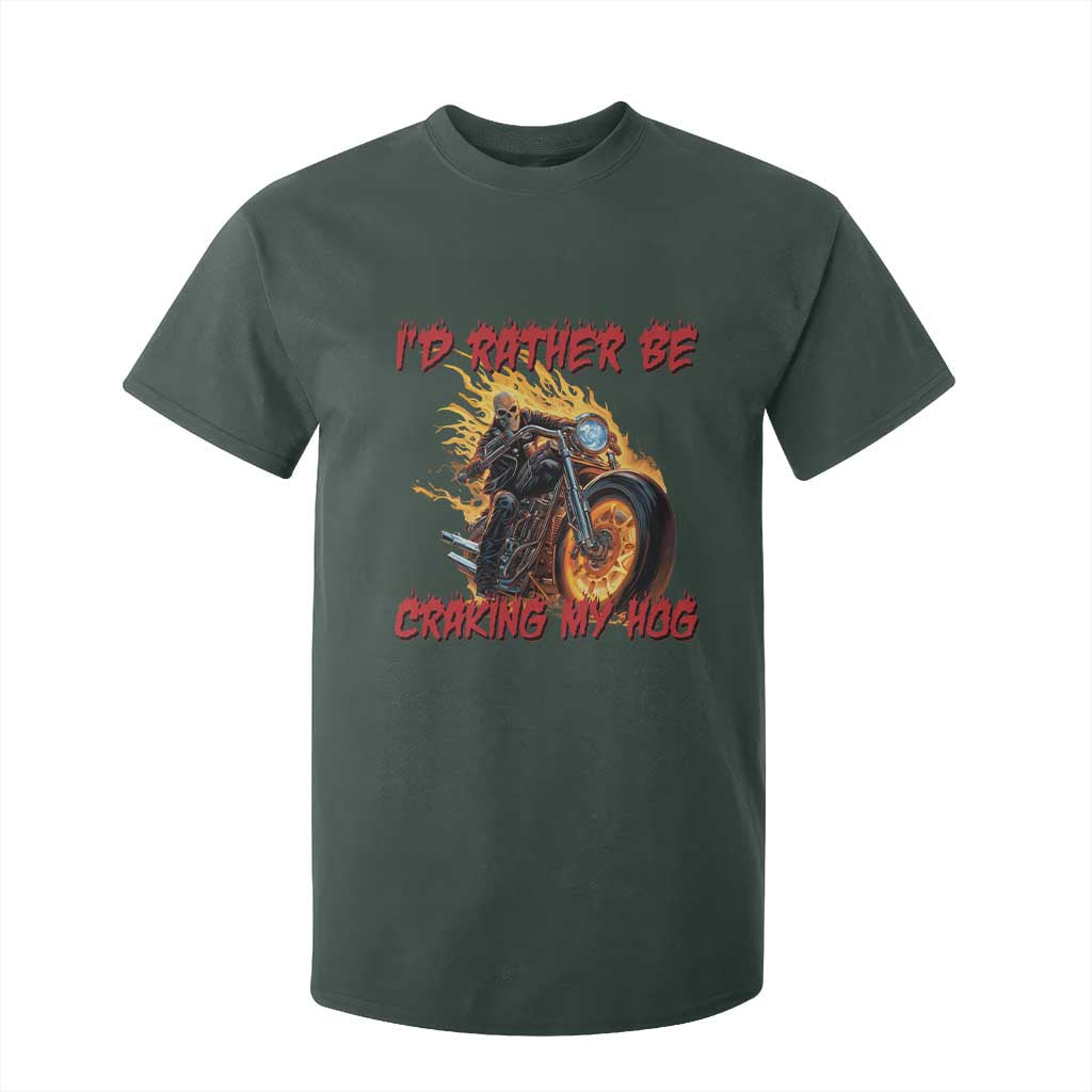 Funny Biker Skeleton Motorcycle Rider T Shirt For Kid I Would Rather Be Cranking My Hog TS14 Dark Forest Green Print Your Wear