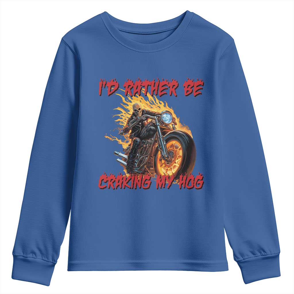 Funny Biker Skeleton Motorcycle Rider Youth Sweatshirt I Would Rather Be Cranking My Hog TS14 Royal Blue Print Your Wear