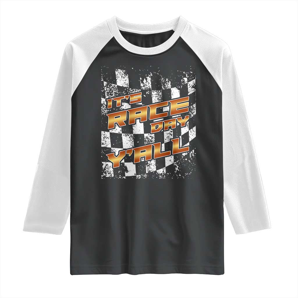 Racing Checkered Flag Raglan Shirt It Is Race Day Y'all Dirt Track TS14 Black White Print Your Wear