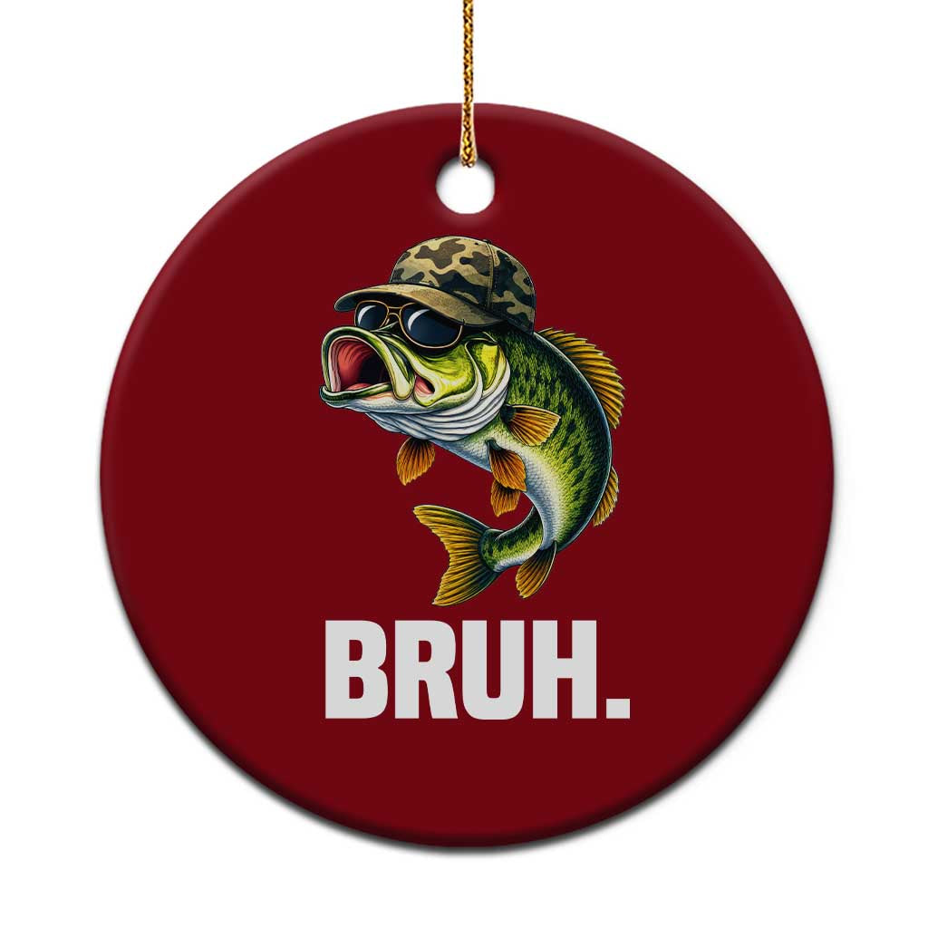 Bruh Fishing Camo Bass Fish Ceramic Ornament Funny Boys Kids Camouflage