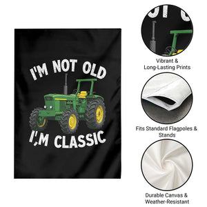 I'm Not Old I'm Classic Garden Flag Vintage 1960s Classic Farm Tractor