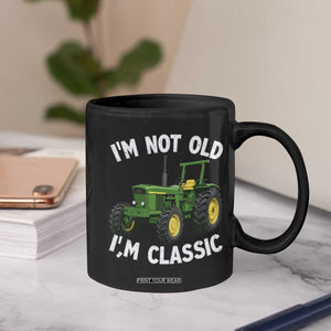 I'm Not Old I'm Classic Coffee Mug Vintage 1960s Classic Farm Tractor