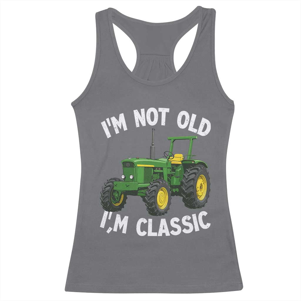 I'm Not Old I'm Classic Racerback Tank Top Vintage 1960s Classic Farm Tractor