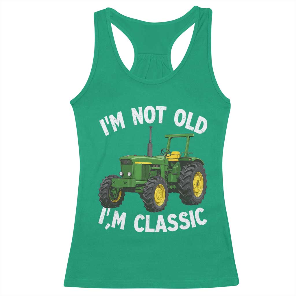 I'm Not Old I'm Classic Racerback Tank Top Vintage 1960s Classic Farm Tractor