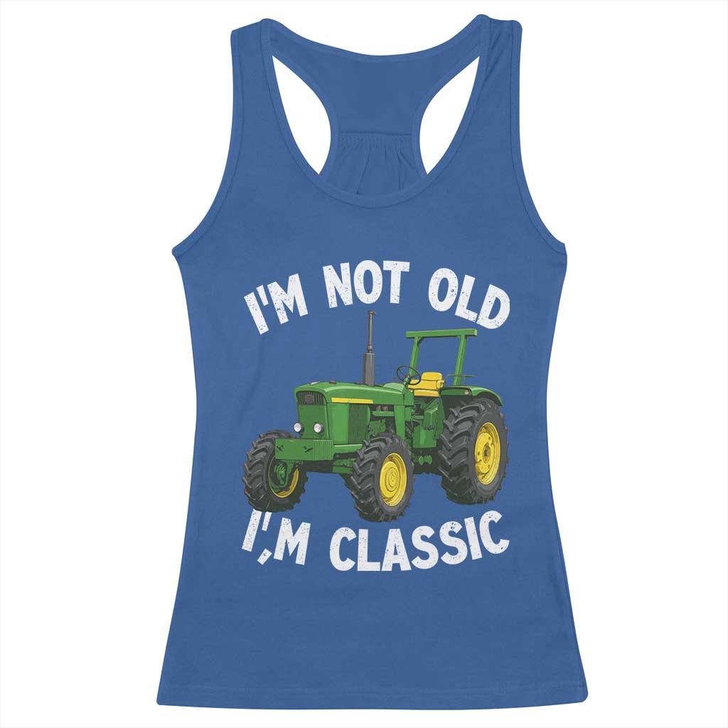 I'm Not Old I'm Classic Racerback Tank Top Vintage 1960s Classic Farm Tractor