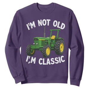 I'm Not Old I'm Classic Sweatshirt Vintage 1960s Classic Farm Tractor