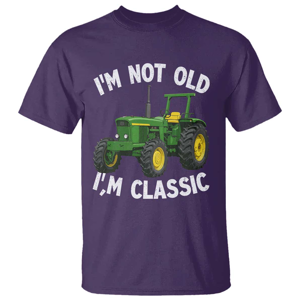I'm Not Old I'm Classic T Shirt Vintage 1960s Classic Farm Tractor