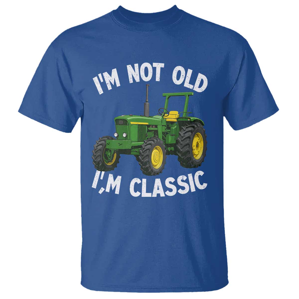 I'm Not Old I'm Classic T Shirt Vintage 1960s Classic Farm Tractor