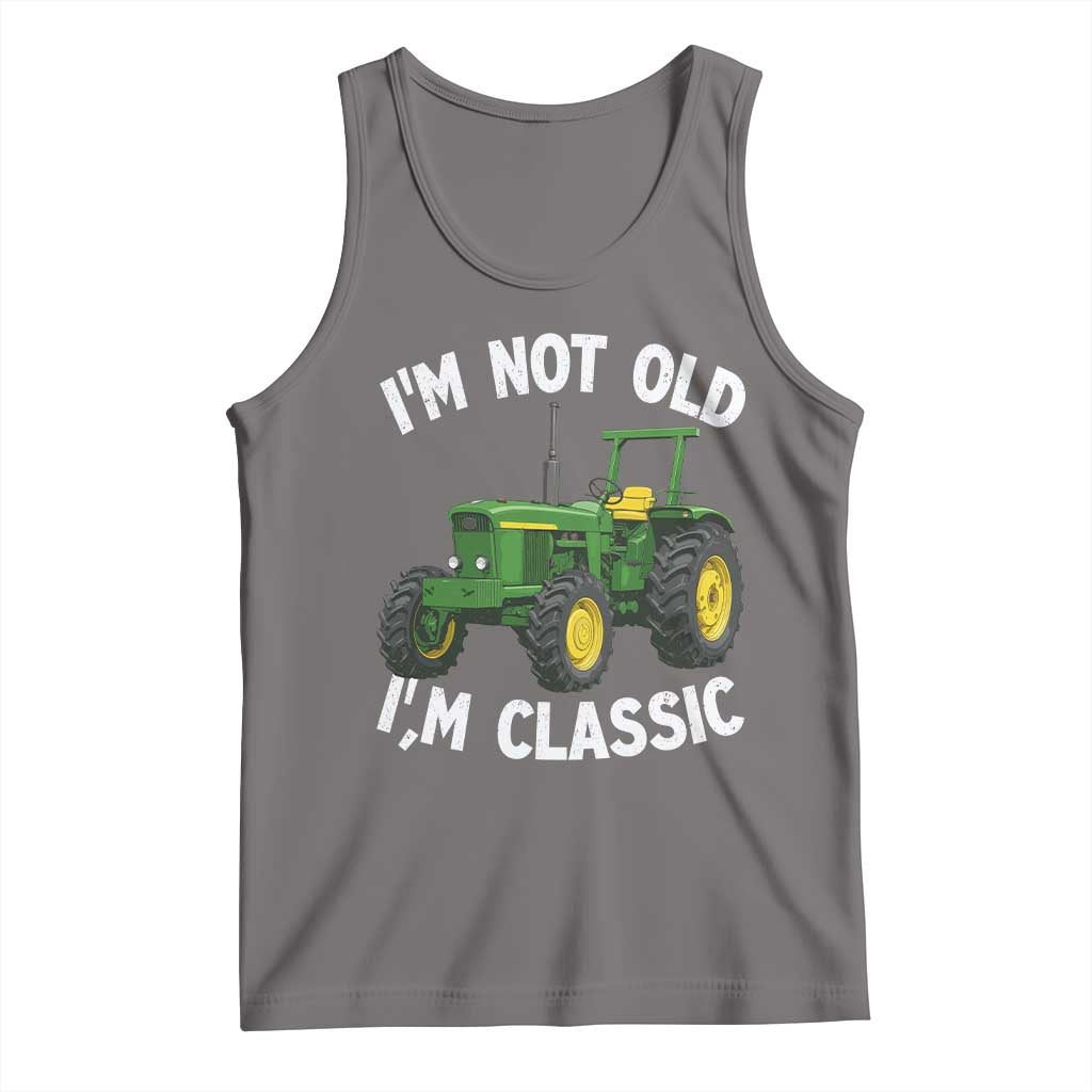 I'm Not Old I'm Classic Tank Top Vintage 1960s Classic Farm Tractor