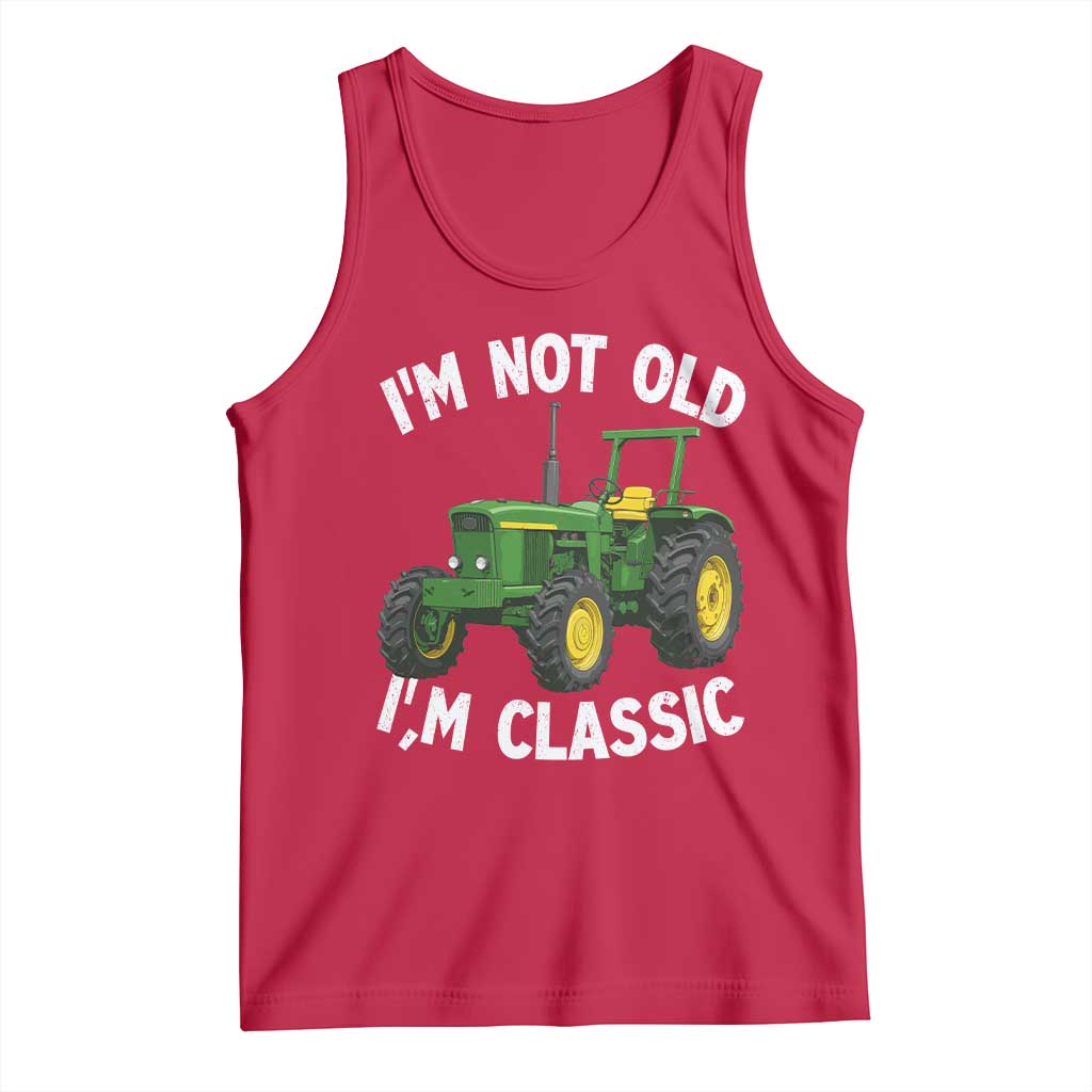 I'm Not Old I'm Classic Tank Top Vintage 1960s Classic Farm Tractor