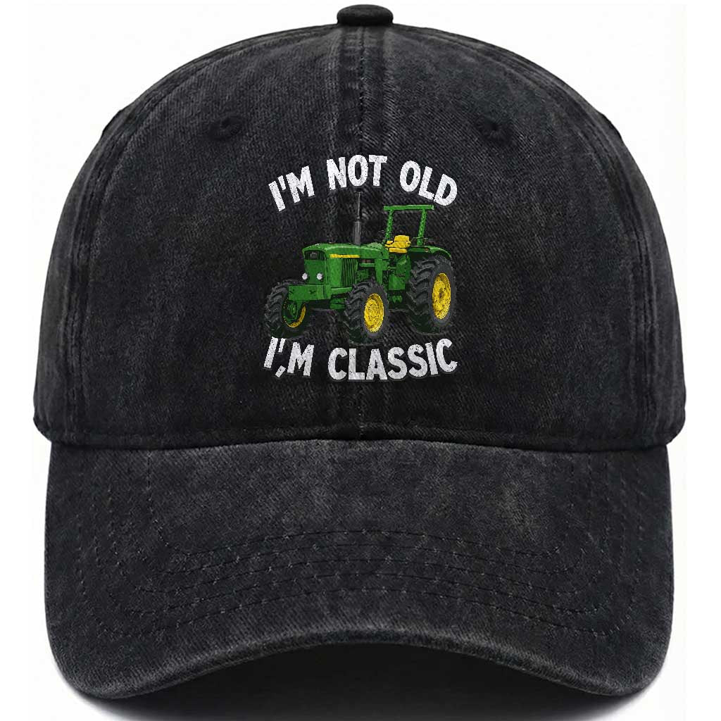 I'm Not Old I'm Classic Washed Cotton Baseball Cap Vintage 1960s Classic Farm Tractor