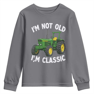 I'm Not Old I'm Classic Youth Sweatshirt Vintage 1960s Classic Farm Tractor