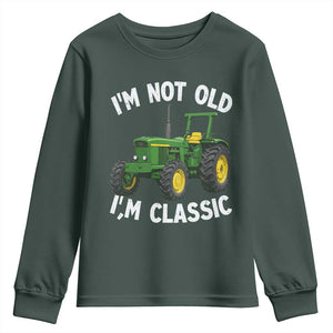 I'm Not Old I'm Classic Youth Sweatshirt Vintage 1960s Classic Farm Tractor