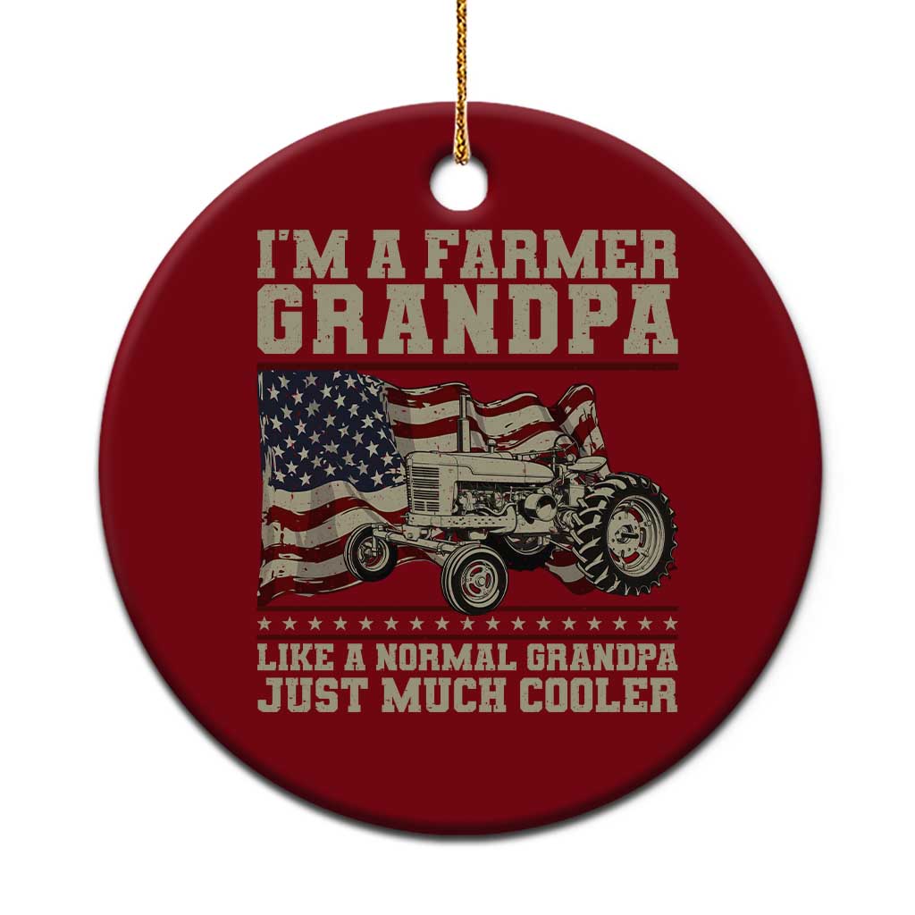 Tractor Farm Farming Patriotic American Flag Ceramic Ornament I'm A Farmer Grandpa Rancher Gifts