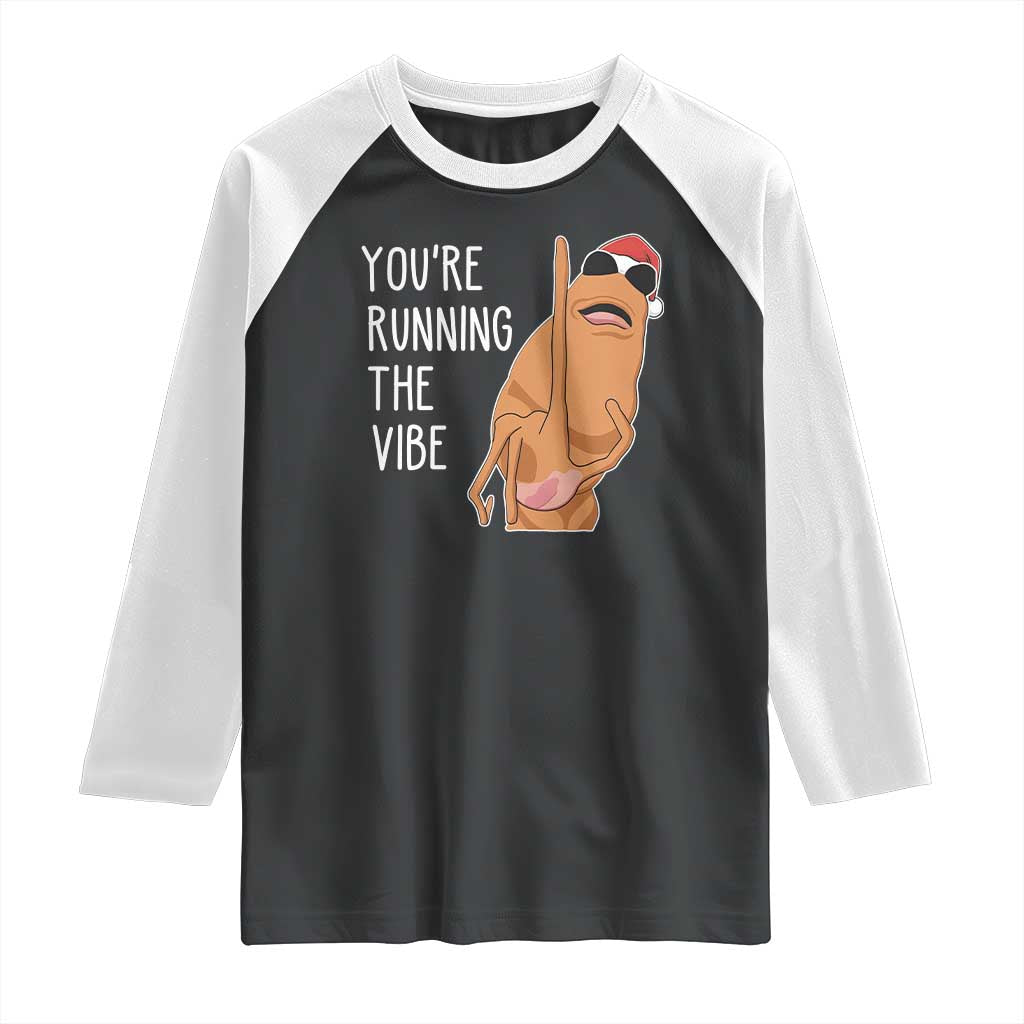 Marcus The Worm Robert Meme Christmas Raglan Shirt You Are Running The Vibe TS14 Black White Print Your Wear
