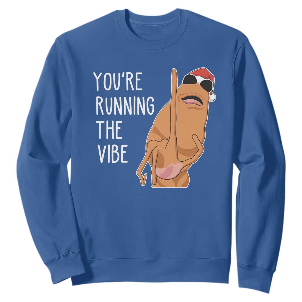 Marcus The Worm Robert Meme Christmas Sweatshirt You Are Running The Vibe TS14 Royal Blue Print Your Wear