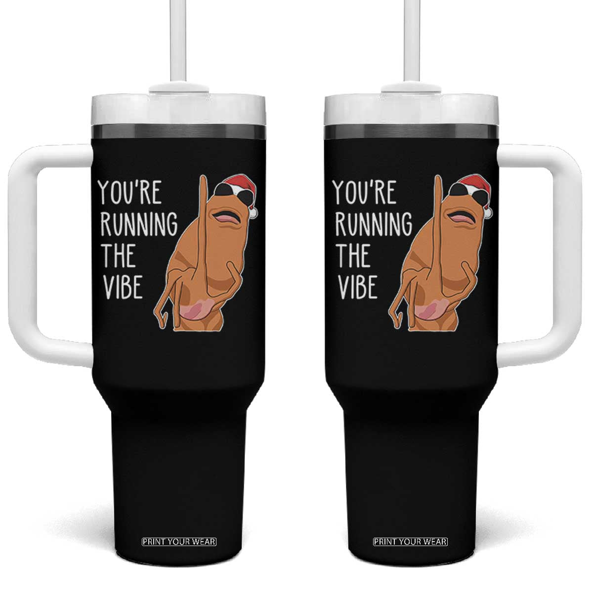 Marcus The Worm Robert Meme Christmas Tumbler With Handle You Are Running The Vibe TS14 One Size: 40 oz Black Print Your Wear