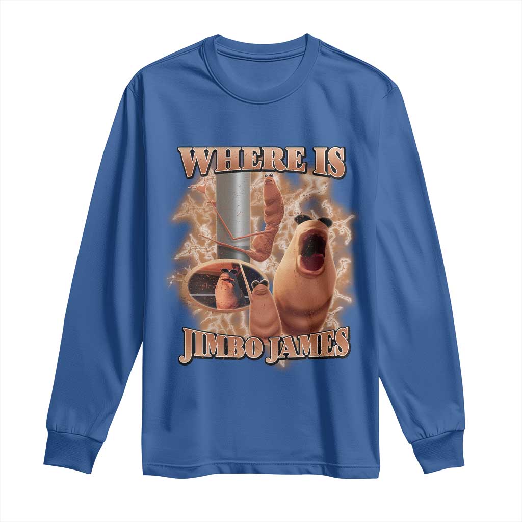 Marcus The Worm Meme Long Sleeve Shirt Where Is Jimbo James TS14 Royal Blue Print Your Wear